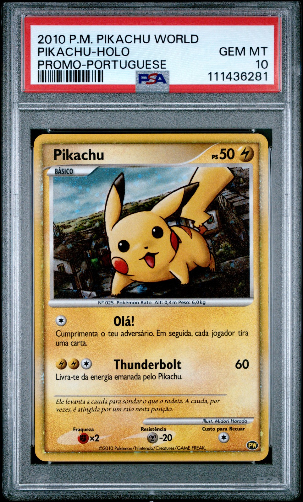 2010 POKEMON WORLD COLLECTION PORTUGUESE (DEACTIVATED) PIKACHU-HOLO PSA 10